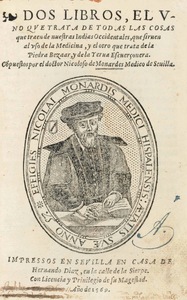 Segunda parte del libro de las cosas que se traen de nuestras Indias Occidentales, que siruen al vso de medicina: do se trata del tabaco, y de la sassafras, y del Carlo Sancto, y de otras muchas yeruas y plantas, simientes, y licores, q[ue] agora nueuamente han venido de a quellas partes, de grandes virtudes, y marauillosos effectos